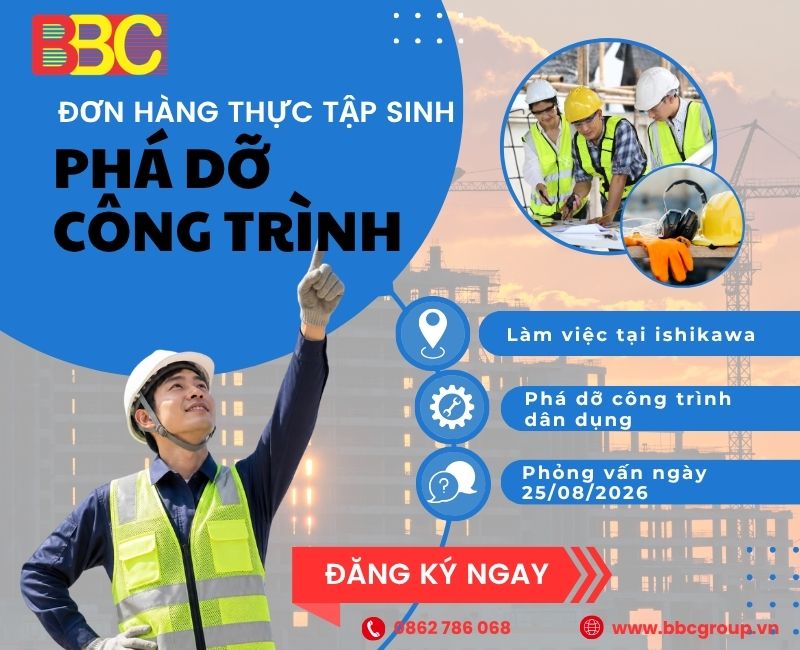 ĐƠN HÀNG THỰC TẬP SINH PHÁ DỠ ISHIKAWA